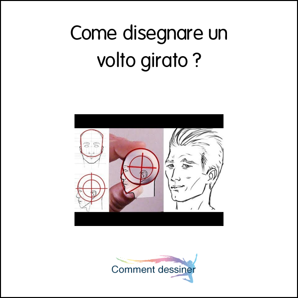 Come disegnare un volto girato